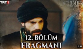 Mehmed: Fetihler Sultanı 12. Bölüm Fragmanı Yeni Tanıtım 21 Mayıs Salı