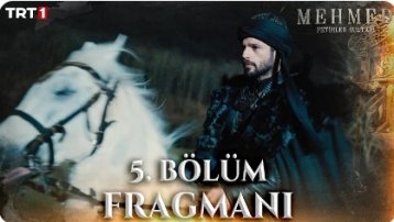 Mehmed: Fetihler Sultanı 5. Bölüm Fragmanı