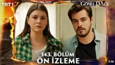 Gönül Dağı 143. Bölüm Ön İzleme içeriğine ait görsel