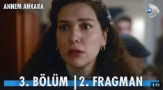 Annem Ankara 3. Bölüm 2. Fragmanı içeriğine ait görsel
