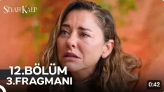 Siyah Kalp 12. Bölüm 3. Fragmanı içeriğine ait görsel