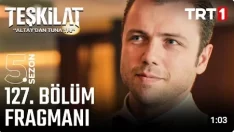 Teşkilat 127. Bölüm Fragmanı içeriğine ait görsel