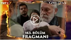 Gönül Dağı 163. Bölüm Fragmanı içeriğine ait görsel