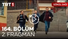 Gönül Dağı 164. Bölüm 2. Fragmanı içeriğine ait görsel