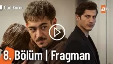 Can Borcu 8. Bölüm Fragmanı içeriğine ait görsel