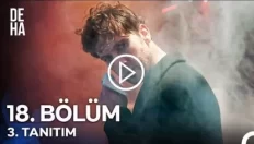 Deha 18.Bölüm 3. Fragmanı içeriğine ait görsel