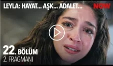 Leyla 22. Bölüm 2. Fragmanı içeriğine ait görsel