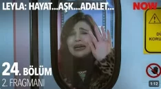 Leyla 24. Bölüm 2. Fragmanı içeriğine ait görsel