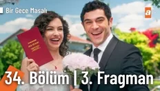Bir Gece Masalı 34.⁠ ⁠⁠Bölüm 3. Fragmanı içeriğine ait görsel