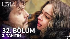 Leyla 32. Bölüm 2. Fragmanı içeriğine ait görsel