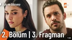 Aşk ve Gözyaşı 2. Bölüm 3. Fragmanı içeriğine ait görsel
