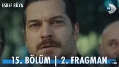 Eşref Rüya 15. Bölüm 2. Fragmanı içeriğine ait görsel