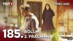 Gönül Dağı 185. Bölüm 2. Fragmanı içeriğine ait görsel
