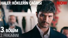 Halef: Köklerin Çağrısı 3. Bölüm 2. Fragmanı içeriğine ait görsel