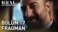 Kral Kaybederse 17. Bölüm Fragmanı (Yeni Sezon) içeriğine ait görsel