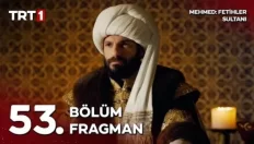 Mehmed Fetihler Sultanı 53. Bölüm Fragmanı içeriğine ait görsel