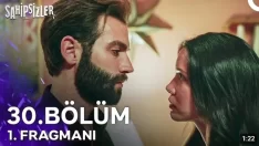 Sahipsizler 30. Bölüm Fragmanı içeriğine ait görsel