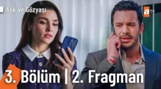 Aşk ve Gözyaşı 3. Bölüm 2. Fragmanı içeriğine ait görsel