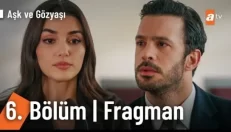 Aşk ve Gözyaşı 6. Bölüm Fragmanı içeriğine ait görsel