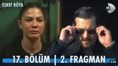 Eşref Rüya 17. Bölüm 2. Fragmanı içeriğine ait görsel