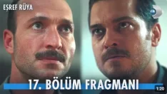 Eşref Rüya 17. Bölüm Fragmanı içeriğine ait görsel