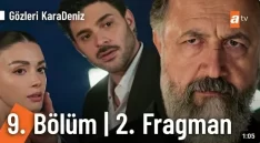 Gözleri KaraDeniz 9. Bölüm 2. Fragmanı içeriğine ait görsel