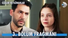 Güller ve Günahlar 3. Bölüm Fragmanı içeriğine ait görsel
