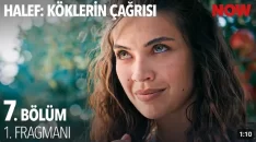 Halef: Köklerin Çağrısı 7. Bölüm Fragmanı içeriğine ait görsel