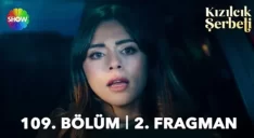 Kızılcık Şerbeti 109. Bölüm 2. Fragmanı içeriğine ait görsel