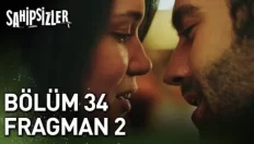 Sahipsizler 34. Bölüm 2. Fragmanı içeriğine ait görsel