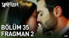 Sahipsizler 35. Bölüm 2. Fragmanı içeriğine ait görsel