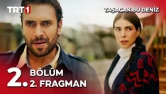 Taşacak Bu Deniz 2. Bölüm 2. Fragmanı içeriğine ait görsel