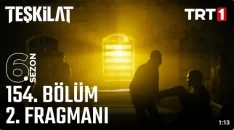 Teşkilat 154. Bölüm 2. Fragmanı içeriğine ait görsel