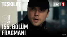 Teşkilat 155. Bölüm Fragmanı içeriğine ait görsel