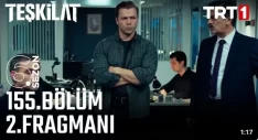 Teşkilat 155. Bölüm 2. Fragmanı içeriğine ait görsel