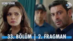 Uzak Şehir 33. Bölüm 2. Fragmanı içeriğine ait görsel