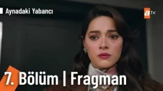 Aynadaki Yabancı 7. Bölüm Fragmanı içeriğine ait görsel