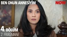 Ben Onun Annesiyim 4. Bölüm 2. Fragmanı içeriğine ait görsel