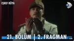 Eşref Rüya 21. Bölüm 2. Fragmanı içeriğine ait görsel