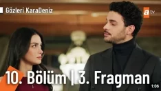 Gözleri KaraDeniz 10. Bölüm 3. Fragmanı içeriğine ait görsel