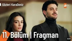 Gözleri KaraDeniz 11. Bölüm Fragmanı içeriğine ait görsel