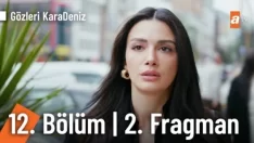Gözleri KaraDeniz 12. Bölüm 2. Fragmanı içeriğine ait görsel