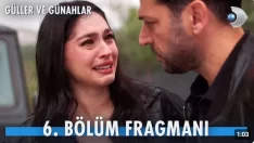 Güller ve Günahlar 6. Bölüm Fragmanı içeriğine ait görsel