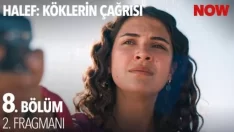 Halef: Köklerin Çağrısı 8. Bölüm 2. Fragmanı içeriğine ait görsel