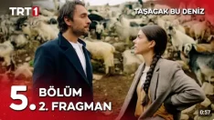 Taşacak Bu Deniz 5. Bölüm 2. Fragmanı içeriğine ait görsel