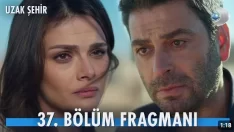 Uzak Şehir 37. Bölüm Fragmanı içeriğine ait görsel