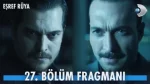 Eşref Rüya 27. Bölüm Fragmanı içeriğine ait görsel