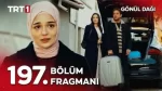 Gönül Dağı 197. Bölüm Fragmanı içeriğine ait görsel