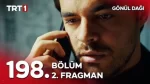 Gönül Dağı 198. Bölüm 2. Fragmanı içeriğine ait görsel
