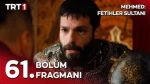 Mehmed Fetihler Sultanı 61. Bölüm Fragmanı içeriğine ait görsel